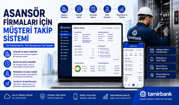 Asansör Firmaları İçin Müşteri Takip Sistemi